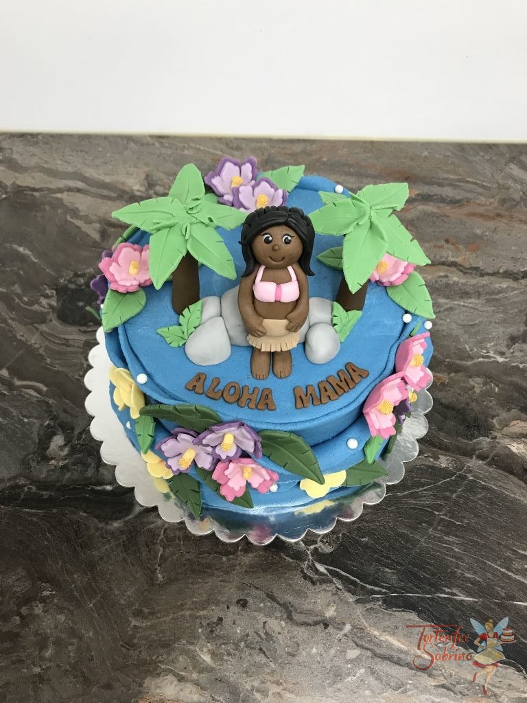 Geburtstagstorte Erwachsene - Aloha Hawaii, diese bunte Torte zeit Mama in mitten von Palmen, Meer und Blumenblüten.